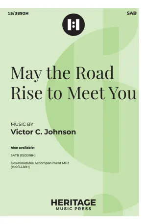 May the Road Rise to Meet You (SAB)
