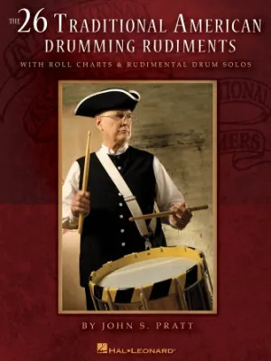 The 26 Traditional American Drumming Rudiments (With Roll Charts and Rudimental Drum Solos)